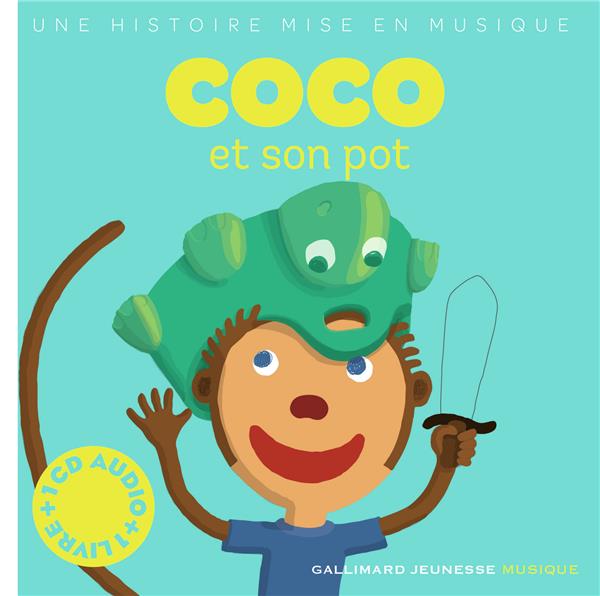 COCO ET SON POT - DU BOUCHET/FREHRING - Gallimard-Jeunesse