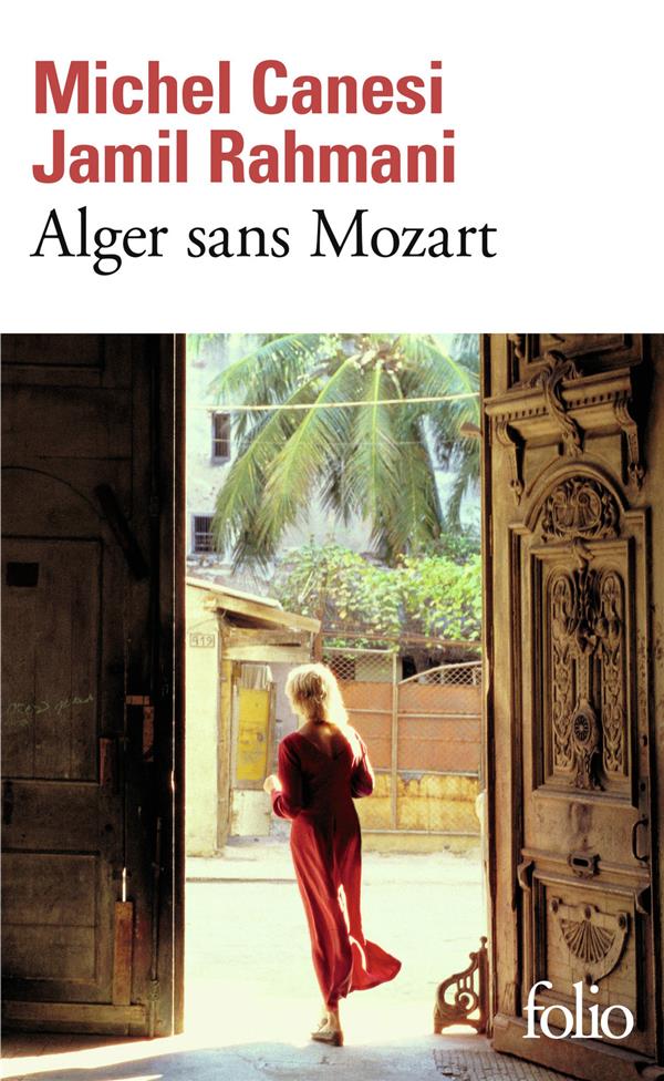 ALGER SANS MOZART - RAHMANI/CANESI - GALLIMARD