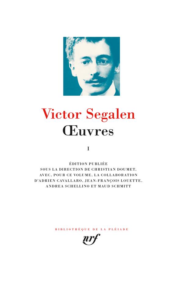 OEUVRES - VOL01 - SEGALEN/DOUMET - GALLIMARD