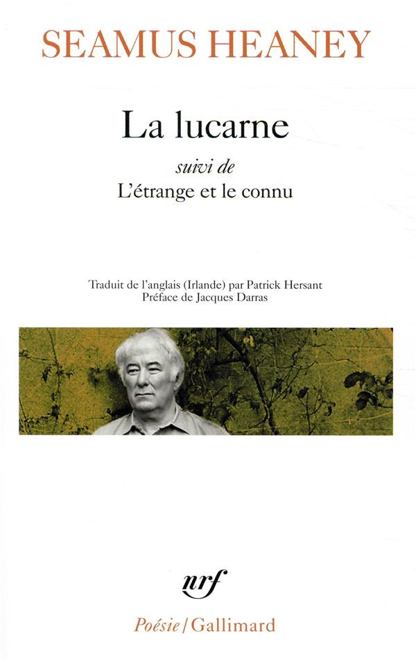 LA LUCARNE/L-ETRANGE ET LE CONNU - HEANEY/DARRAS - GALLIMARD