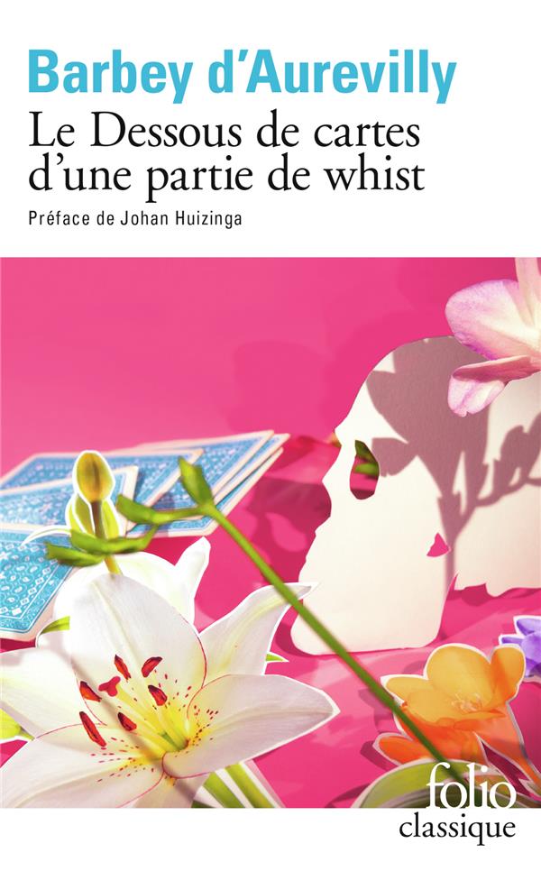 LE DESSOUS DE CARTES D-UNE PARTIE DE WHIST - BARBEY D-AUREVILLY - GALLIMARD