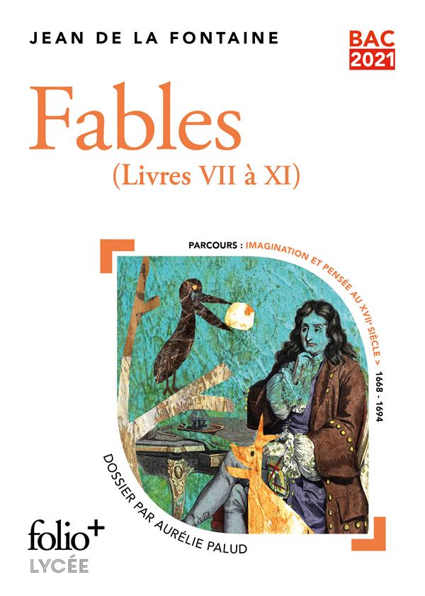 FABLES - (LIVRES VII A XI) - LA FONTAINE JEAN DE - GALLIMARD