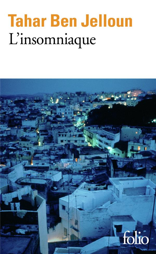 L-INSOMNIAQUE - BEN JELLOUN TAHAR - GALLIMARD L-INSOMNIAQUE - BEN JELLOUN TAHAR - GALLIMARD