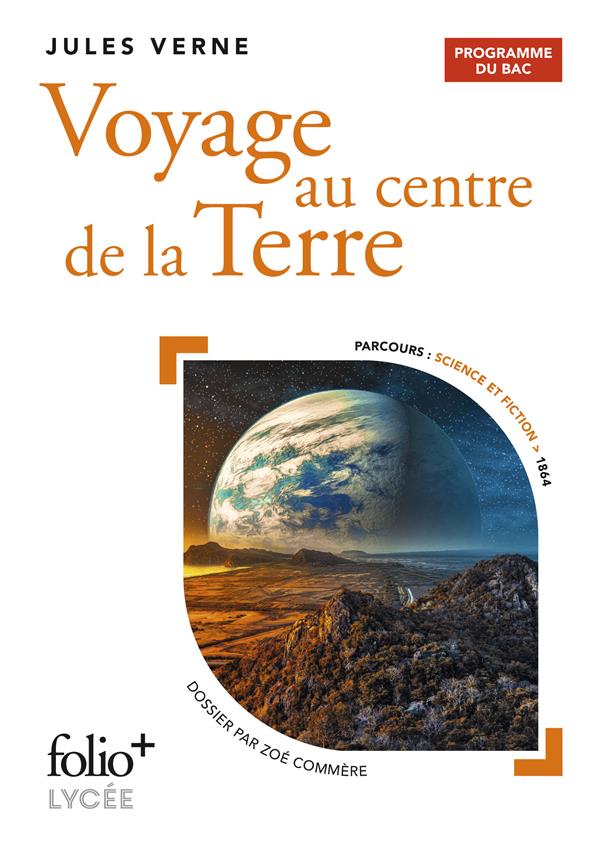 VOYAGE AU CENTRE DE LA TERRE - BAC 2022 - VERNE JULES - GALLIMARD