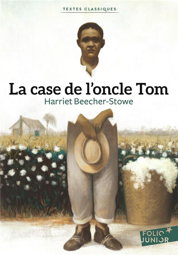 LA CASE DE L-ONCLE TOM - BEECHER-STOWE H. - Gallimard-Jeunesse