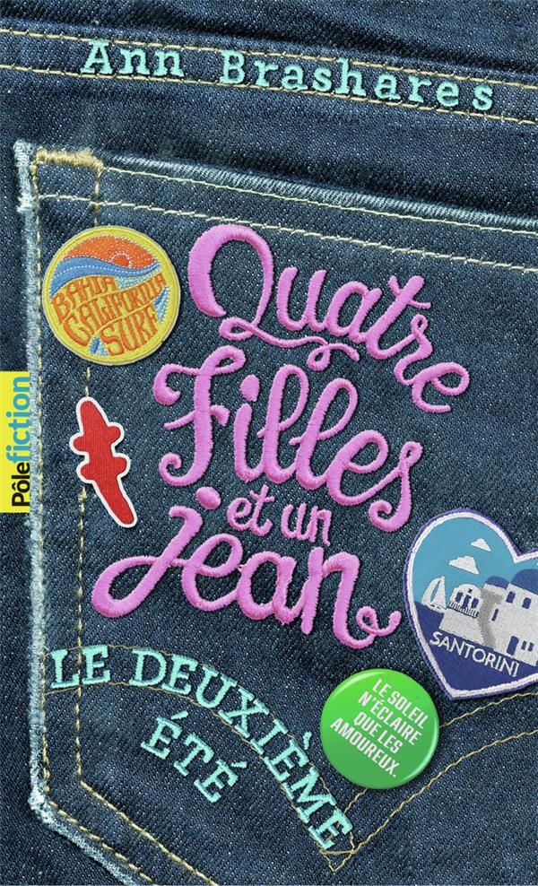 QUATRE FILLES ET UN JEAN - II - LE DEUXIEME ETE - BRASHARES ANN - GALLIMARD