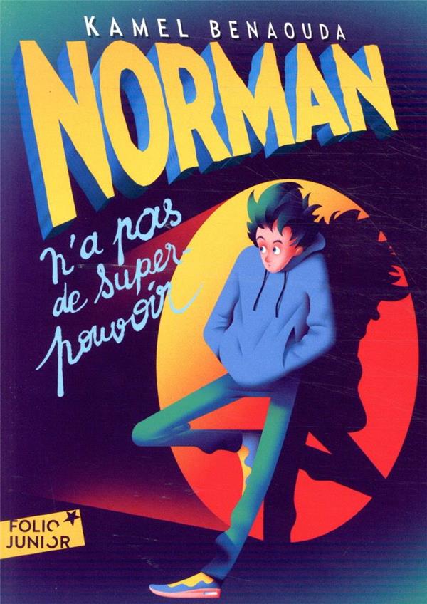 NORMAN N-A PAS DE SUPER-POUVOIR - BENAOUDA KAMEL - GALLIMARD