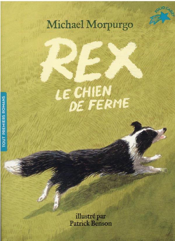 REX, LE CHIEN DE FERME - MORPURGO/BENSON - GALLIMARD