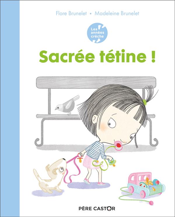 SACREE TETINE ! - BRUNELET - FLAMMARION