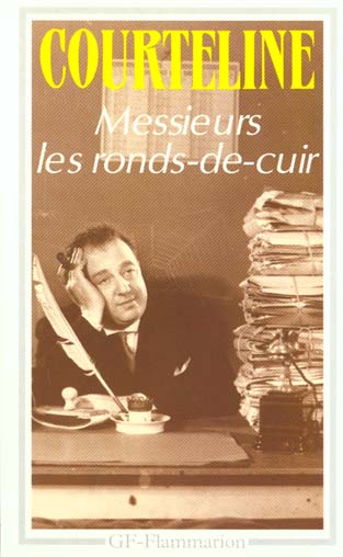 MESSIEURS LES RONDS-DE-CUIR - COURTELINE GEORGES - FLAMMARION