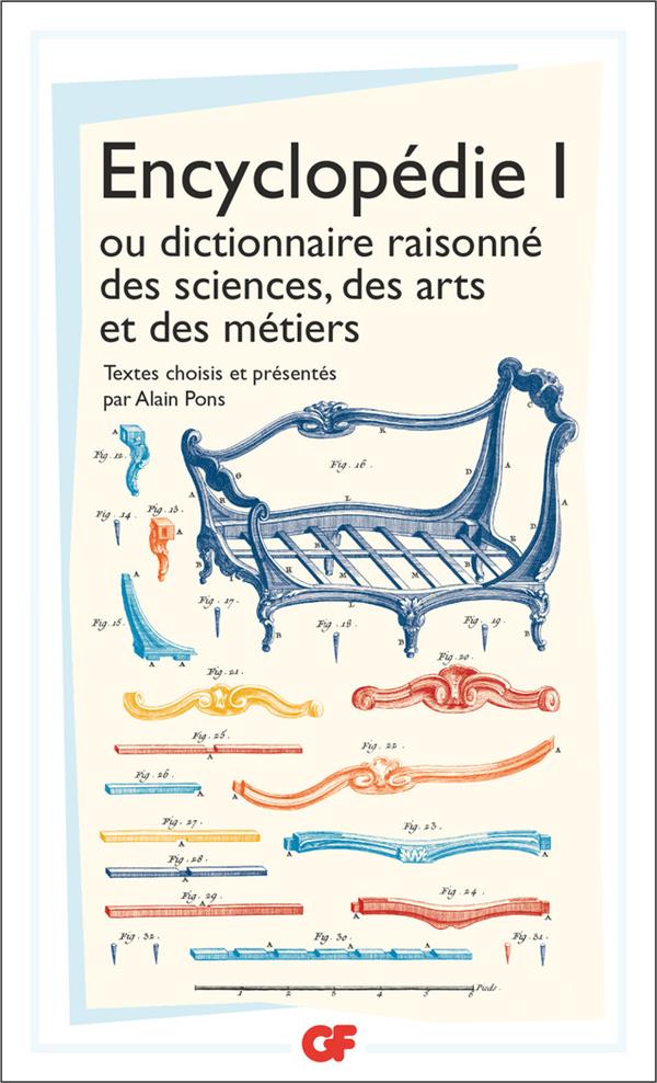 PHILOSOPHIE - T01 - ENCYCLOPEDIE - OU DICTIONNAIRE RAISONNE DES SCIENCES, DES ARTS ET DES METIERS - COLLECTIF - FLAMMARION