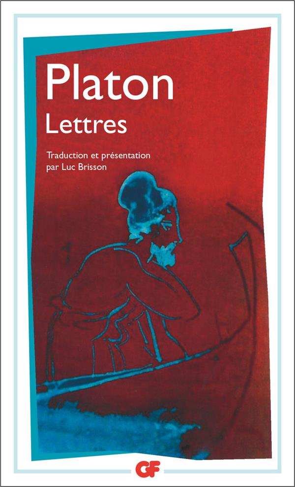 LETTRES - PLATON - FLAMMARION