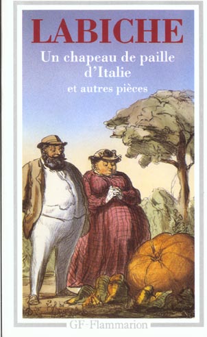 THEATRE - T03 - UN CHAPEAU DE PAILLE D-ITALIE ET AUTRES PIECES - LABICHE EUGENE - FLAMMARION