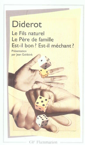 LE FILS NATUREL - LE PERE DE FAMILLE - EST-IL BON ? EST-IL MECHANT ? - DIDEROT DENIS - FLAMMARION