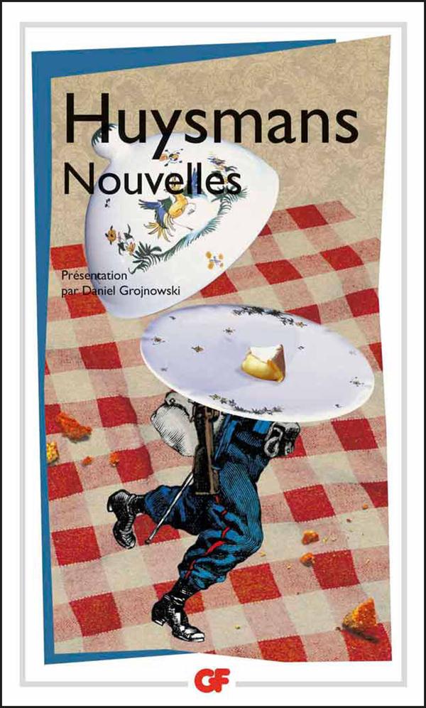 NOUVELLES - HUYSMANS/MUSSET - FLAMMARION