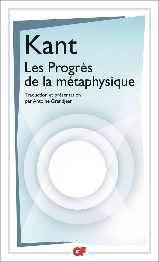 LES PROGRES DE LA METAPHYSIQUE - Emmanuel Kant - FLAMMARION