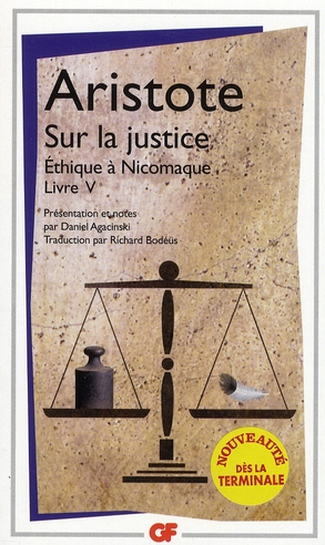 SUR LA JUSTICE - (ETHIQUE A NICOMAQUE, LIVRE V) - ARISTOTE - FLAMMARION