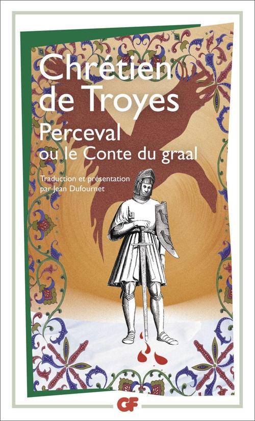 PERCEVAL OU LE CONTE DU GRAAL - CHRETIEN DE TROYES - FLAMMARION