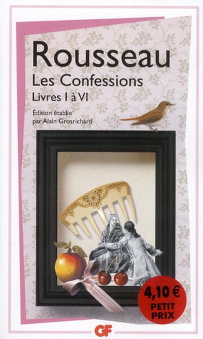 PHILOSOPHIE - T01 - LES CONFESSIONS - LIVRES I A VI - ROUSSEAU J-J. - FLAMMARION