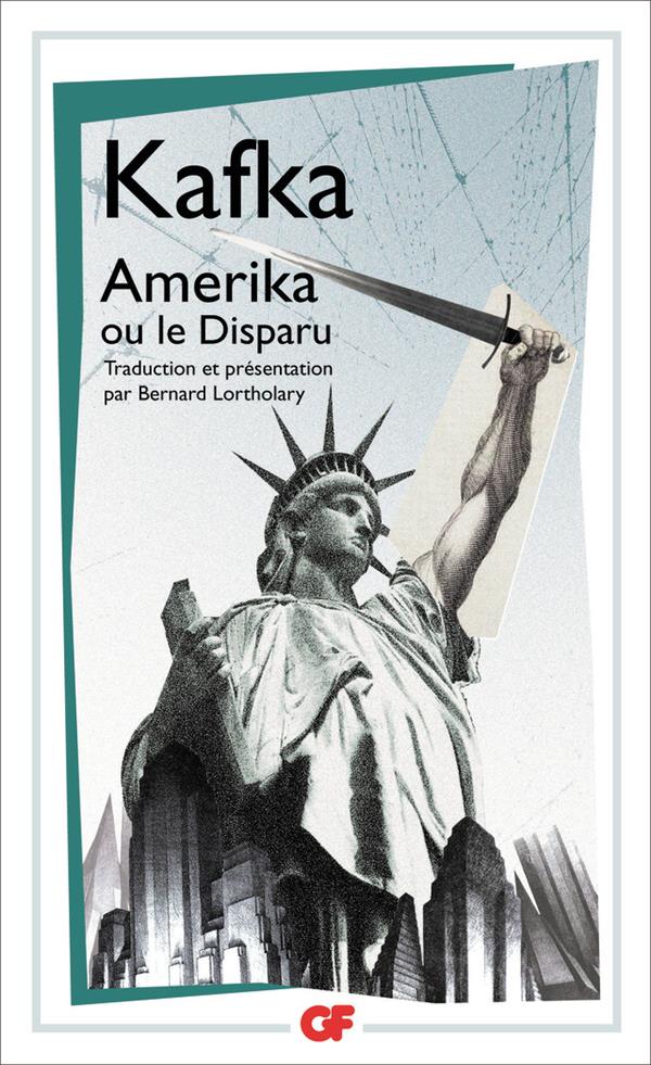 AMERIKA OU LE DISPARU - KAFKA FRANZ - FLAMMARION