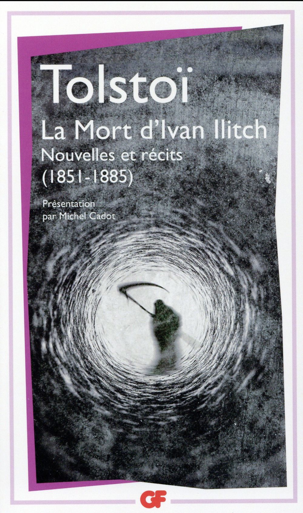 LA MORT D-IVAN ILLITCH - NOUVELLES ET RECITS (1851-1885) - TOLSTOI LEON - Flammarion