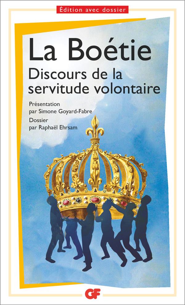 DISCOURS DE LA SERVITUDE VOLONTAIRE - LA BOETIE ETIENNE DE - Flammarion