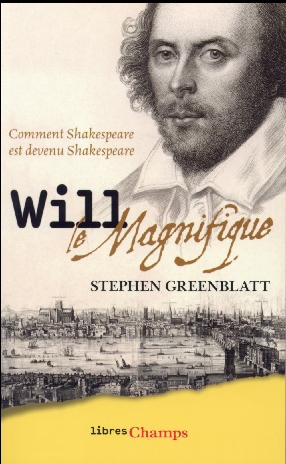 WILL LE MAGNIFIQUE - GREENBLATT STEPHEN - Flammarion WILL LE MAGNIFIQUE - GREENBLATT STEPHEN - Flammarion