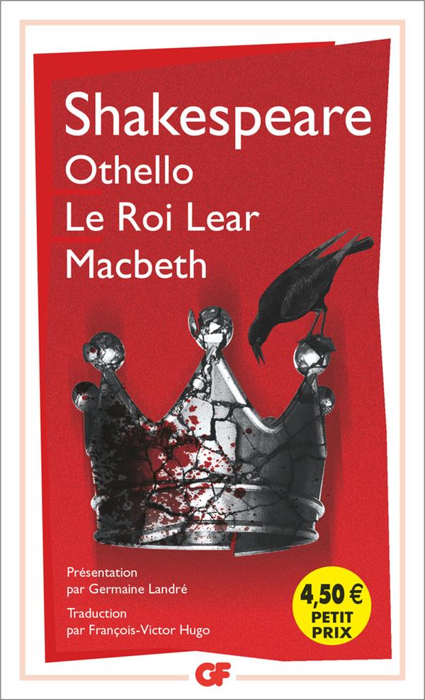 OTHELLO - LE ROI LEAR - MACBETH - SHAKESPEARE/LANDRE - Flammarion