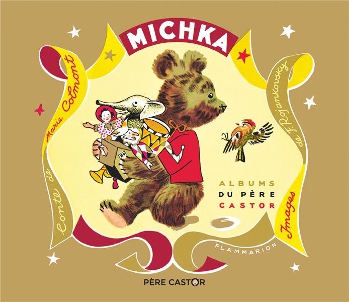 MICHKA - ROJANKOVSKY/COLMONT - FLAMMARION