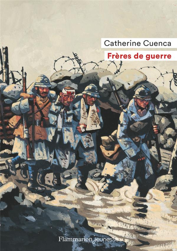 FRERES DE GUERRE - CUENCA CATHERINE - FLAMMARION