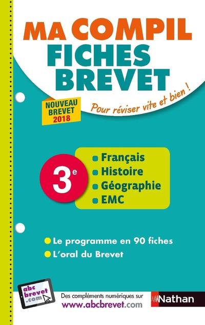 MA COMPIL FICHES BREVET - FRANCAIS HISTOIRE GEOGRAPHIE EMC 3EME - COPPENS/DIRSON/PECH - CLE INTERNAT