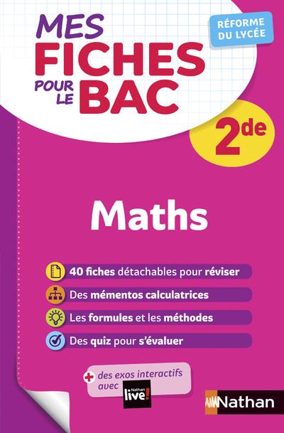 MES FICHES POUR LE BAC MATHEMATIQUES 2DE - DESROUSSEAUX P-A. - CLE INTERNAT