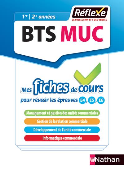 MANAGEMENT DES UNITES COMMERCIALES - BTS MUC (MESFICHES DE COURS - REFLEXE N  4) - 2018 - ADJEMIAN-JARRIN - CLE INTERNAT