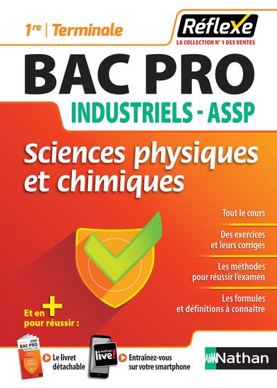 SCIENCES PHYSIQUES ET CHIMIQUES - BAC PRO INDUSTRIELS - ASSP (1ERE/TERM) - (GUIDE REFLEXE N7) 2018 - SAPIENCE DANIEL - CLE INTERNAT