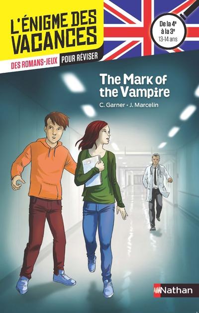 ENIGME DES VACANCES ANGLAIS : THE MARK OF THE VAMPIRE 4E/3E - GARNER/MARCELIN - Nathan