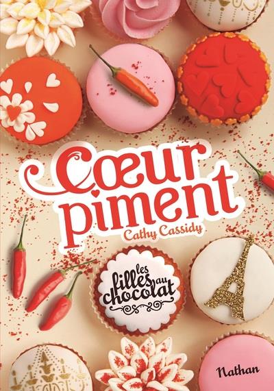 LES FILLES AU CHOCOLAT 6.5 COEUR PIMENT - CASSIDY CATHY - Nathan Jeunesse