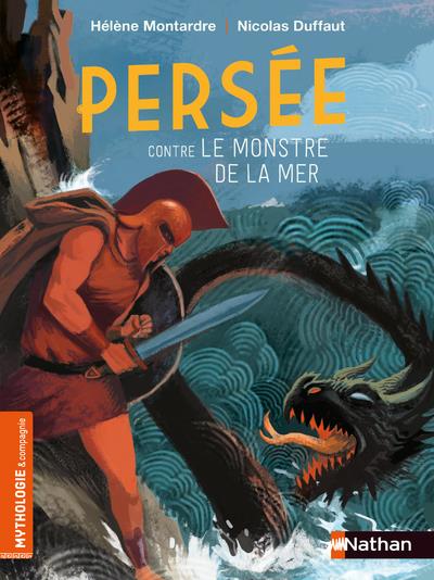 PERSEE CONTRE LE MONSTRE DE LA MER - MONTARDE/DUFFAUT - CLE INTERNAT