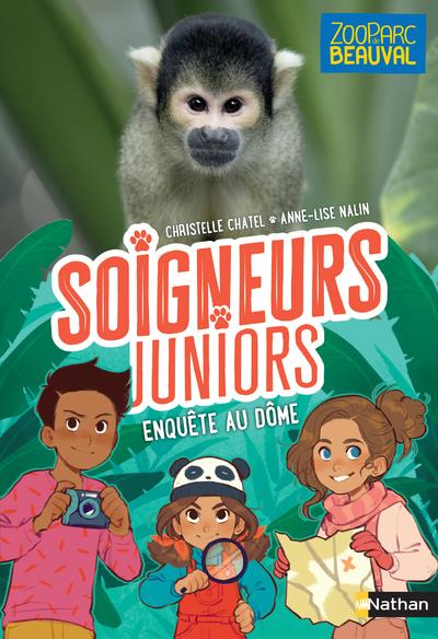 SOIGNEURS JUNIORS - TOME 6 ENQUETE AU DOME - VOL06 - CHATEL/NALIN - CLE INTERNAT