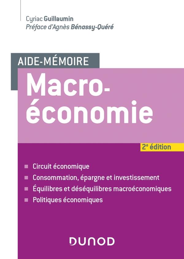 AIDE-MEMOIRE - MACROECONOMIE - 2E ED. - GUILLAUMIN CYRIAC - DUNOD