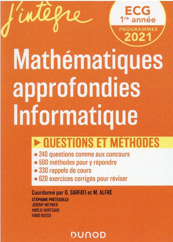 ECG 1 - MATHEMATIQUES APPROFONDIES, INFORMATIQUE - QUESTIONS ET METHODES - SARFATI/ALFRE/RUSSO - DUNOD