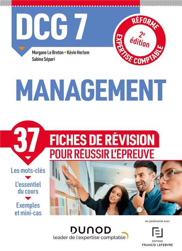 DCG 7 MANAGEMENT - DCG 7 - 0 - DCG 7 MANAGEMENT - FICHES DE REVISION - 2E ED. - REFORME EXPERTISE CO - LE BRETON/HERLEM - DUNOD