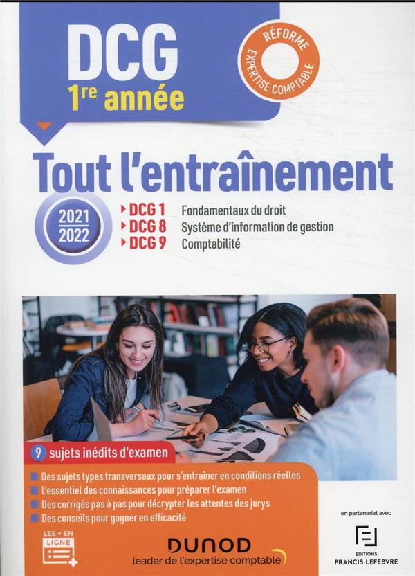 DCG 1RE ANNEE - DCG 1-8-9 TOUT L-ENTRAINEMENT 2021/2022 - REFORME EXPERTISE COMPTABLE - LAUTARD-MATTIOLI - DUNOD DCG 1RE ANNEE - DCG 1-8-9 TOUT L-ENTRAINEMENT 2021/2022 - REFORME EXPERTISE COMPTABLE - LAUTARD-MATTIOLI - DUNOD