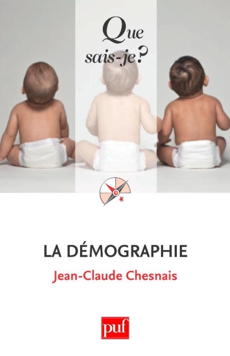 LA DEMOGRAPHIE - CHESNAIS JEAN-CLAUDE - PUF