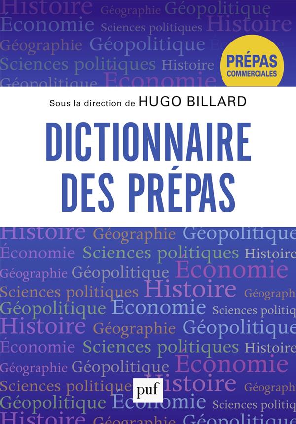 DICTIONNAIRE DES PREPAS - BILLARD HUGO - PUF