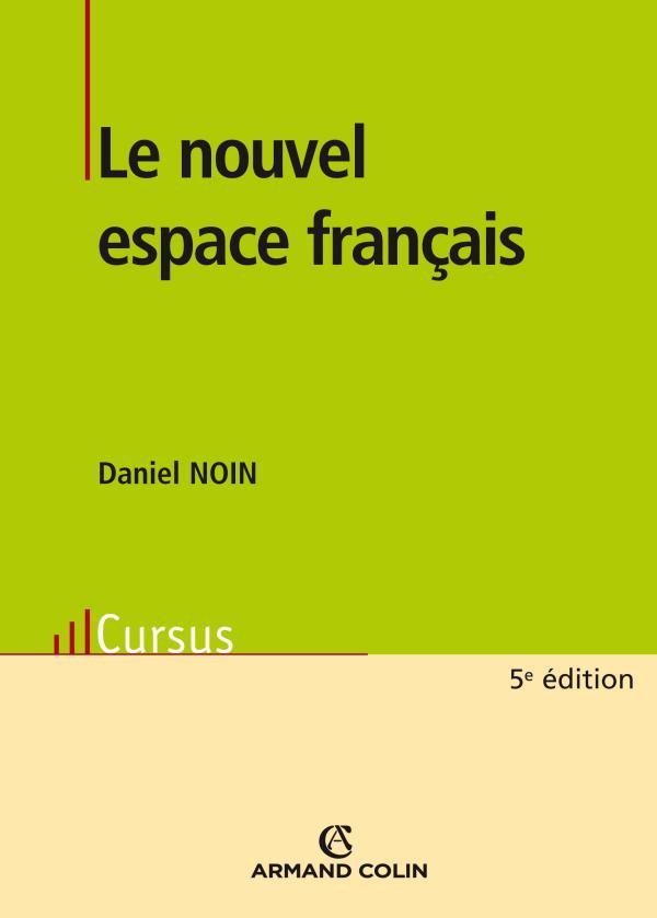 LE NOUVEL ESPACE FRANCAIS - Daniel Noin - ARMAND COLIN