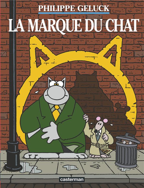 LES ALBUMS DU CHAT - T14 - LA MARQUE DU CHAT - GELUCK/DEHAES - CASTERMAN