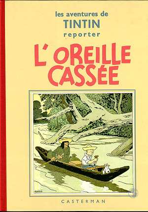 LES AVENTURES DE TINTIN FAC-SIMILES N&B - T 06 - L- OREILLE CASSEE - HERGE - CASTERMAN