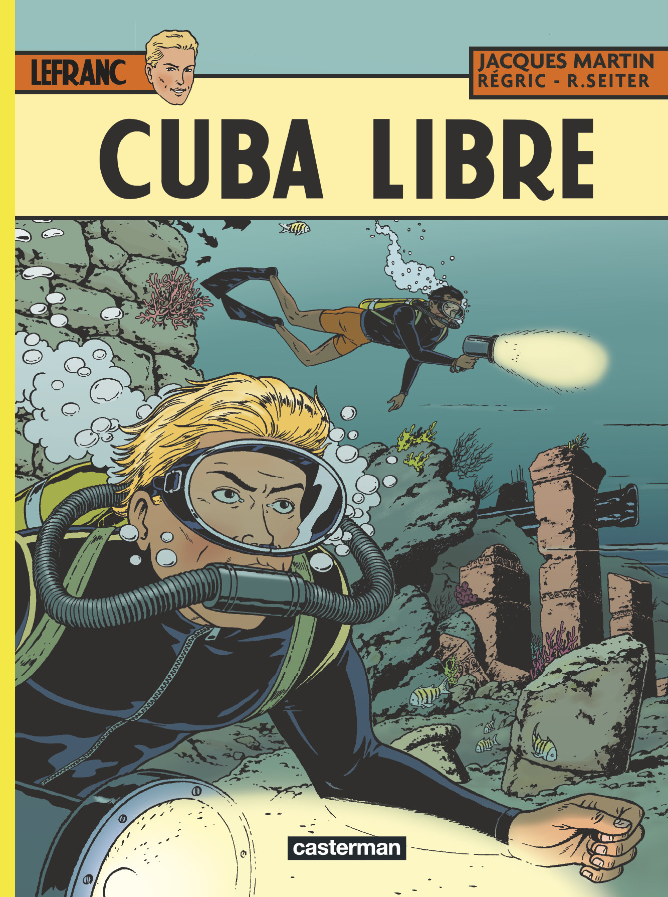 LEFRANC TOME 25 : CUBA LIBRE - Jacques Martin - CASTERMAN