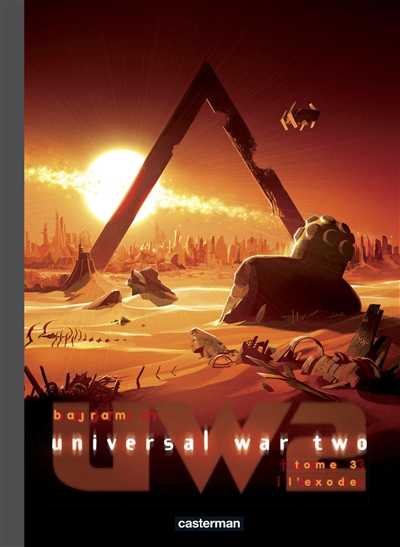 UNIVERSAL WAR TWO - T03 - L-EXODE - BAJRAM - Casterman