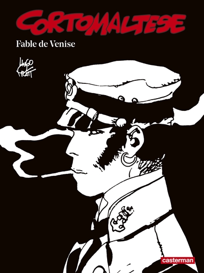 CORTO MALTESE - FABLE DE VENISE - PRATT/PEJU/GLOGOWSKI - Casterman